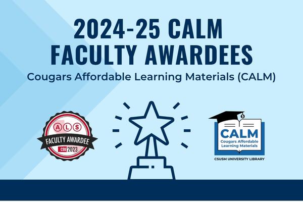 A graphic that reads, "2024-2025 Faculty Awardees" with icons about campus affordable learning materials