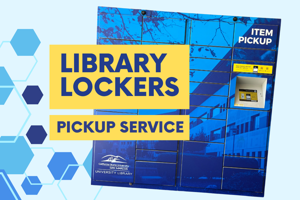 CSUSM branded library lockers with text that says, "pickup service."