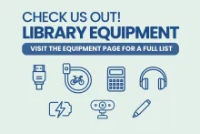 Promotional graphic in light and dark blue about checking out library equipment with various equipment icons