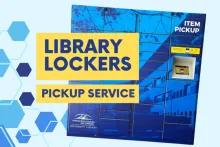 CSUSM branded library lockers with text that says, "pickup service."
